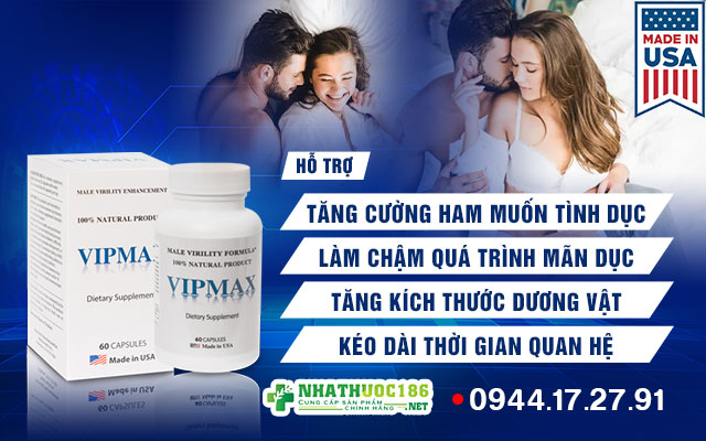 Công dụng của viên nén VIPMAX