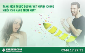 tăng kích thước dương vật tại khiến nàng thèm khát