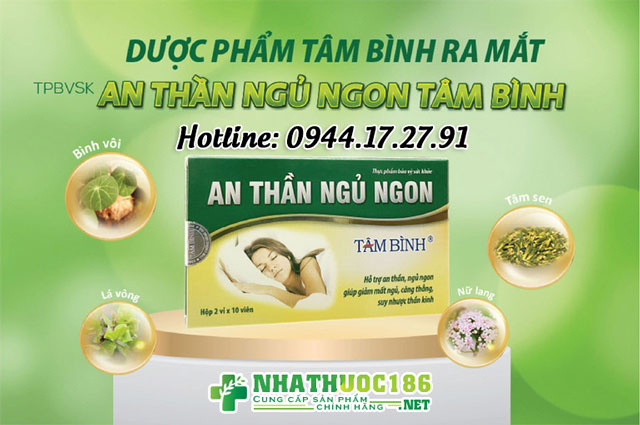 An Thần Ngủ Ngon Tâm Bình: Hỗ Trợ Giảm Mất Ngủ Hiệu Quả