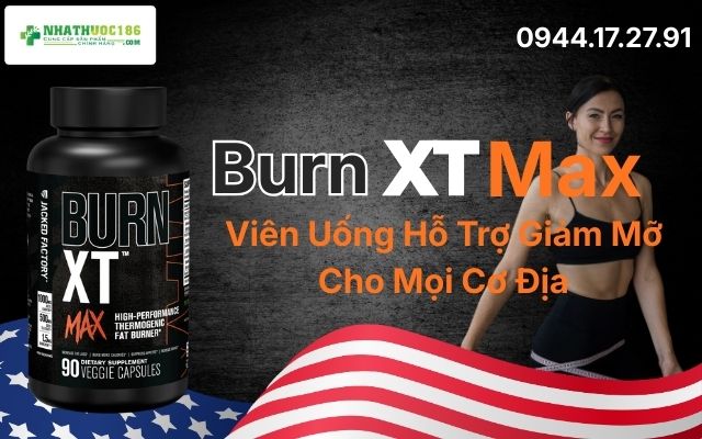 Burn XT Max là gì
