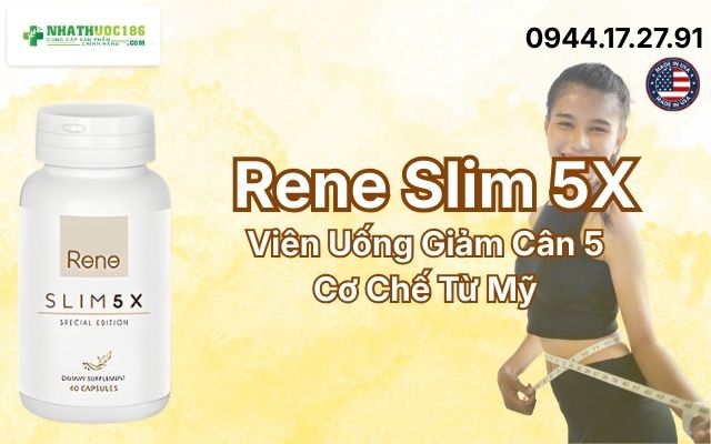 Rene Slim 5X là gì