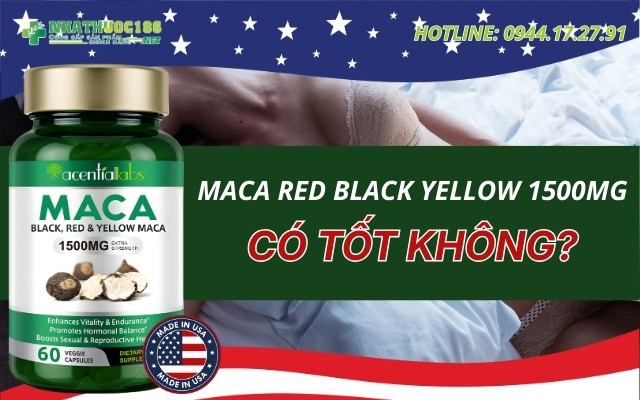 Maca Red Black Yellow 1500mg có tốt không?